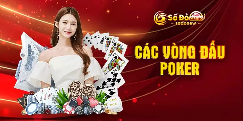 Các vòng đấu Poker