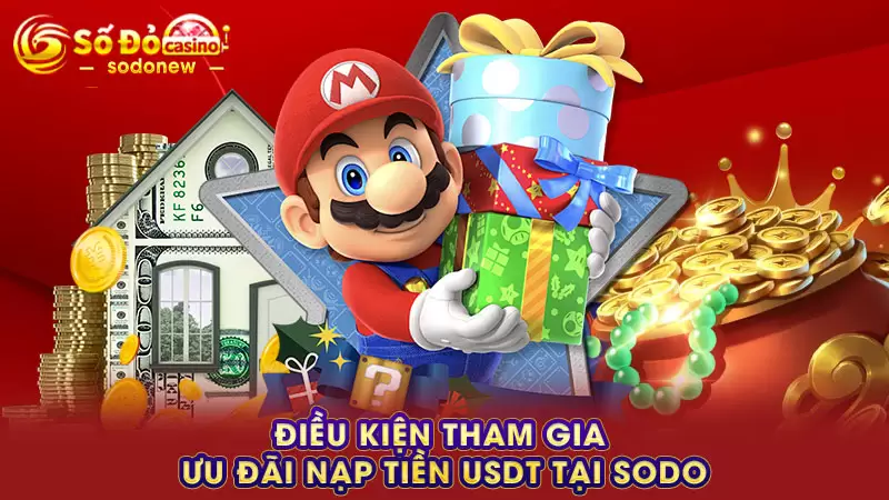 Điều kiện tham gia ưu đãi nạp tiền USDT tại SODO