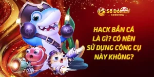 Hack Bắn Cá Là Gì? Có Nên Sử Dụng Công Cụ Này Không?