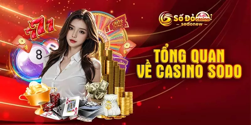 Tổng quan về casino SODO